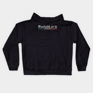 Tiocfaidh ár lá / Our Day Will Come Kids Hoodie